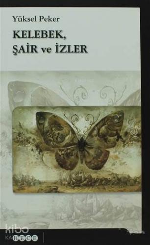 Kelebek, Şair ve İzler
