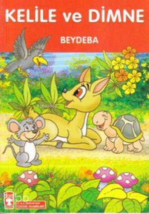 Kelile ve Dimne; +8 Yaş | Beydeba | Timaş Çocuk