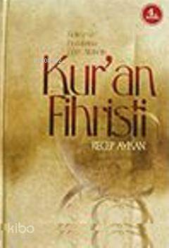 Kelime ve Konularına Göre Alfabetik Kur'an Fihristi