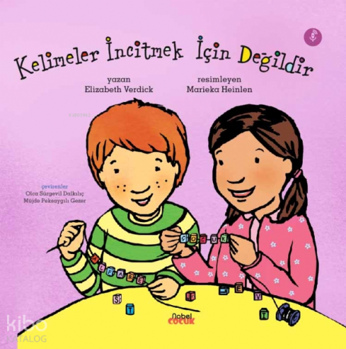 Kelimeler İncitmek İçin Değildir | Elizabeth Verdick | Nobel Çocuk