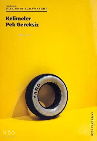 Kelimeler Pek Gereksiz