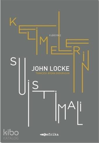 Kelimelerin Suistimali | John Locke | Tefrika Yayınları