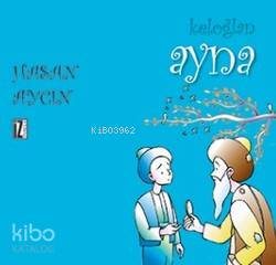 Keloğlan Ayna | Hasan Aycın | İz Yayıncılık