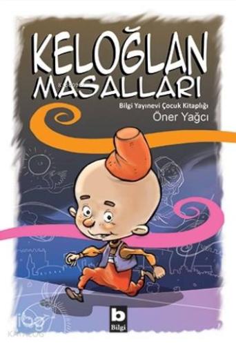 Keloğlan Masalları | Öner Yağcı | Bilgi Yayınevi