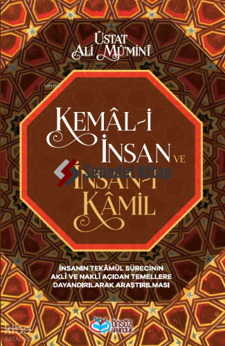 Kemâl-i İnsan ve İnsan-ı Kâmil
