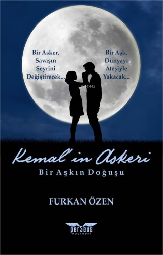 Kemal’in Askeri;Bir Aşkın Doğuşu