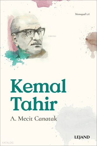 Kemal Tahir | A. Mecit Canatak | Lejand Yayınları