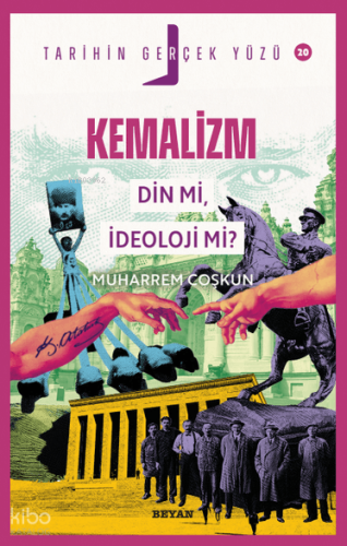 Kemalizm Din mi, İdeoloji mi?;Tarihin Gerçek Yüzü - 20 | Muharrem Coşk