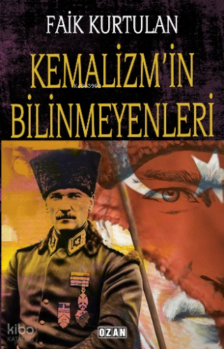 Kemalizm'in Bilinmeyenleri