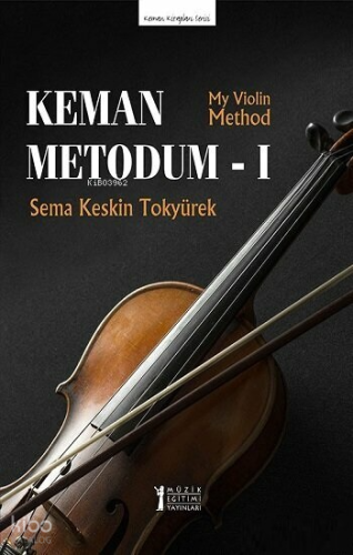 Keman Metodum - 1 (My Violin Method-1)