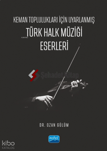 Keman Toplulukları İçin Uyarlanmış Türk Halk Müziği Eserleri