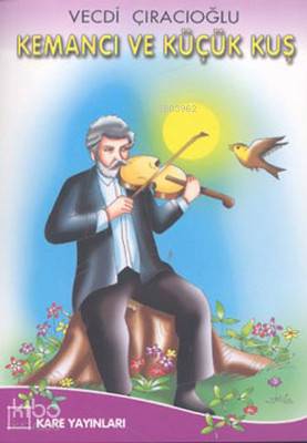 Kemancı ve Küçük Kuş