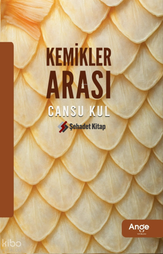 Kemikler Arası | Cansu Kul | Ange Yayınları