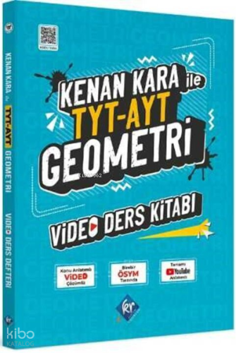 Kenan Kara İle TYT-AYT Geometri Video Ders Kitabı | Kolektif | KR Akad