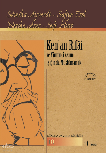 Ken'an Rifai ve Yirminci Asrın Işığında Müslümanlık