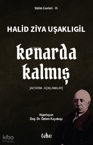 Kenarda Kalmış;Aktarım-Açıklamalar