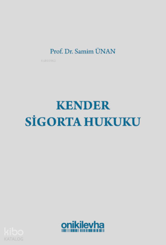 Kender Sigorta Hukuku