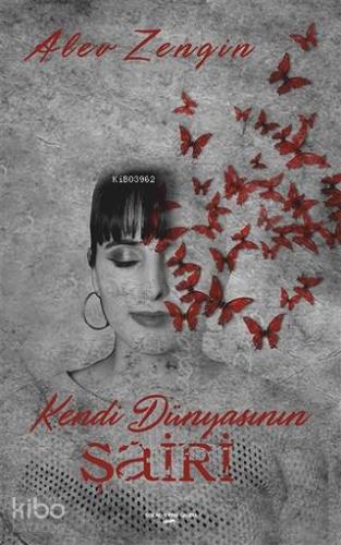 Kendi Dünyasının Şairi