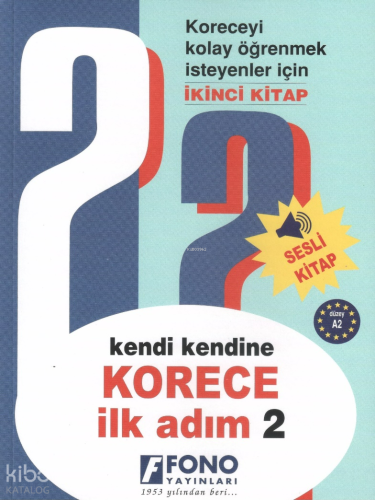 Kendi Kendine Korece İlk Adım 2 (Seslendirmeli) | Kolektif | Fono Yayı