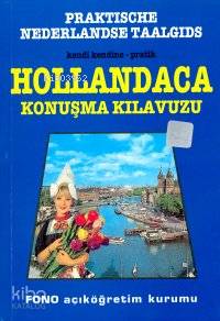 Kendi Kendine Pratik Hollandaca Konuşma Kılavuzu