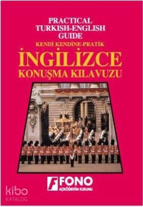 Kendi Kendine Pratik İngilizce Konuşma Kılavuzu | Kolektif | Fono Yayı