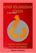 Kendi Yolunuzdan Çekilin