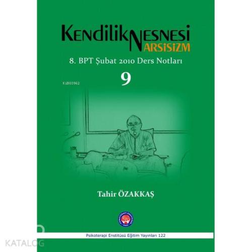 Kendilik Nesnesi; 8. BPT Şubat 2010 Ders Notları - 9