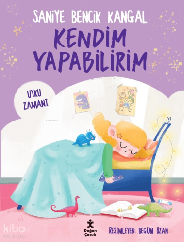 Kendim Yapabilirim - Uyku Zamanı | Saniye Bencik Kangal | Doğan Çocuk