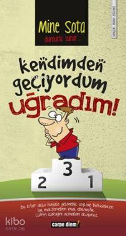 Kendimden Geçiyordum Uğradım