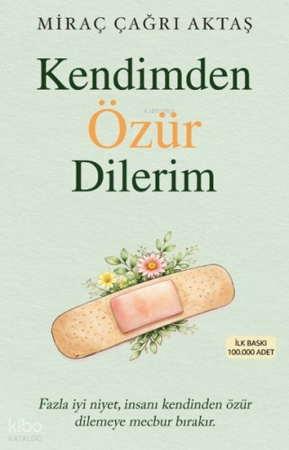 Kendimden Özür Dilerim | Miraç Çağrı Aktaş | İndigo Kitap