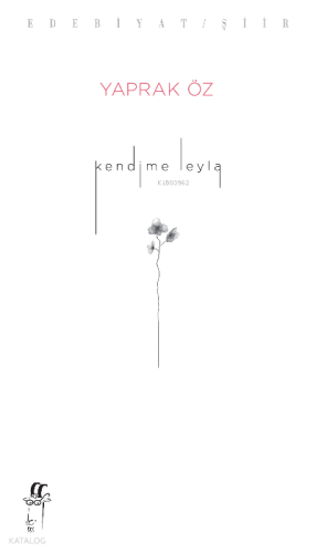 Kendime Leyla | Yaprak Öz | Oğlak Yayınları