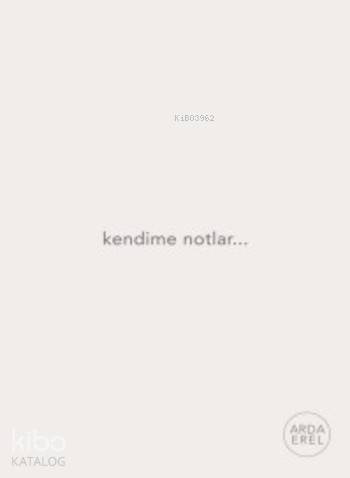 Kendime Notlar; Defter (Beyaz)