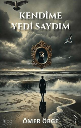 Kendime Yedi Saydım