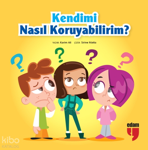 Kendimi Nasıl Koruyabilirim? | Karim Ali | Edam (Eğitim Danışmanlığı v