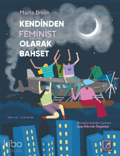 Kendinden Feminist Olarak Bahset | Marta Breen | Othello Yayınları