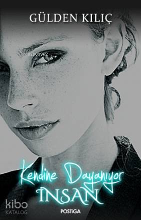 Kendine Dayanıyor İnsan