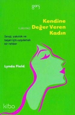 Kendine Değer Veren Kadın