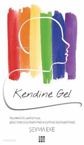 Kendine Gel | Şeyma Eke | Dokuz Yayınları