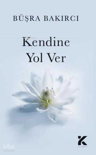 Kendine Yol Ver