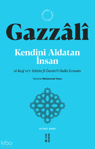 Kendini Aldatan İnsan;el-Keşf ve’t-Tebyîn fî Ğurûri’l-Halki Ecmaîn | İ