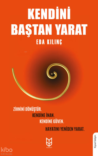 Kendini Baştan Yarat