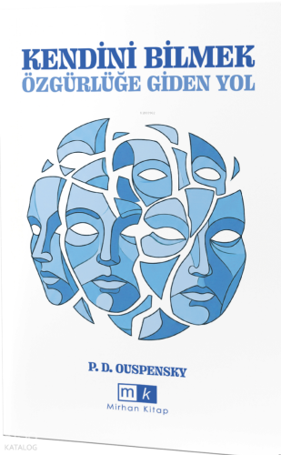 Kendini Bilmek Özgürlüğe Giden Yol | P.D. Ouspensky | Mirhan Kitap