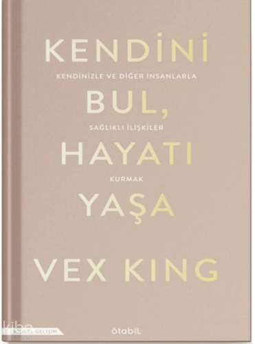 Kendini Bul Hayatı Yaşa
