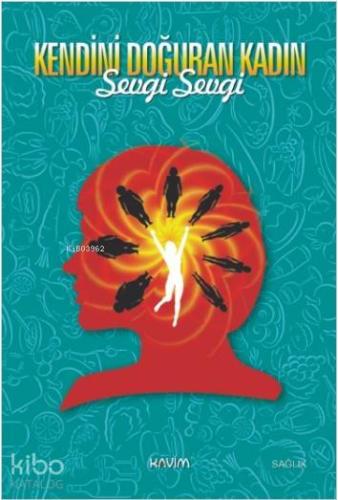 Kendini Doğuran Kadın