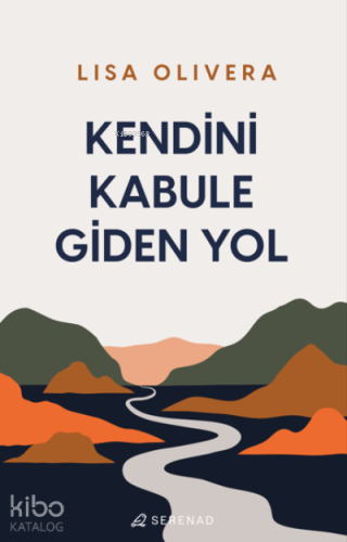 Kendini Kabule giden Yol