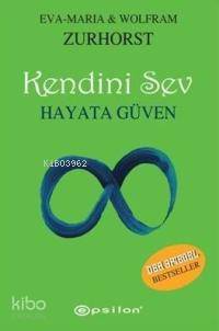 Kendini Sev Hayata Güven