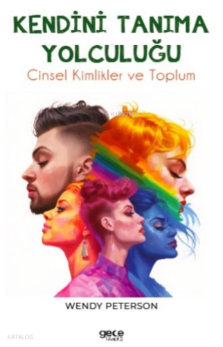 Kendini Tanıma Yolculuğu;Cinsel Kimlikler ve Toplum