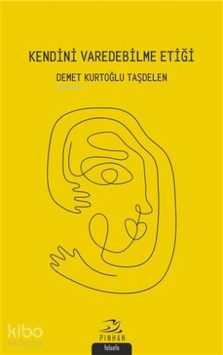 Kendini Varedebilme Etiği