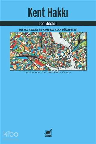 Kent Hakkı; Sosyal Adalet ve Kamusal Alan Mücadelesi