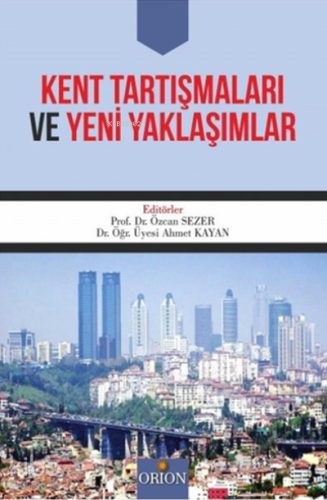 Kent Tartışmaları ve Yeni Yaklaşımlar